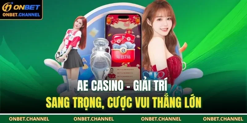AE Casino tại nhà cái onbet