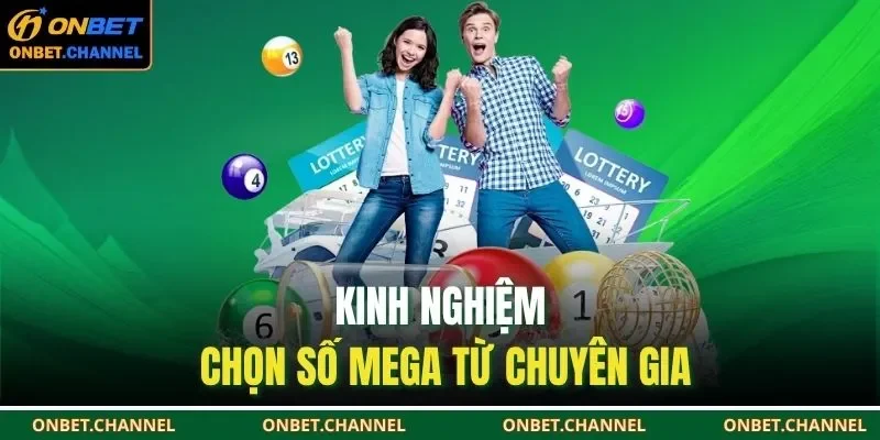Xổ Số Mega | Cẩm Nang Dự Đoán Và Theo Dõi Kết Quả 2025 3 Kinh nghiệm chọn số Mega từ chuyên gia