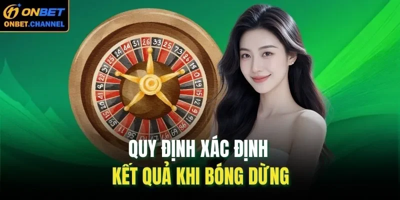 Quy định xác định kết quả khi bóng dừng